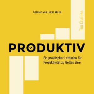 Buchcover Produktiv | Tim Challies | EAN 9783969570609 | ISBN 3-96957-060-3 | ISBN 978-3-96957-060-9