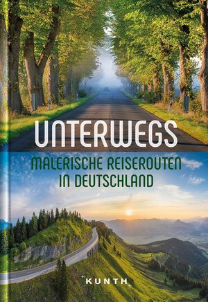 Buchcover KUNTH Unterwegs Malerische Reiserouten in Deutschland  | EAN 9783969650066 | ISBN 3-96965-006-2 | ISBN 978-3-96965-006-6