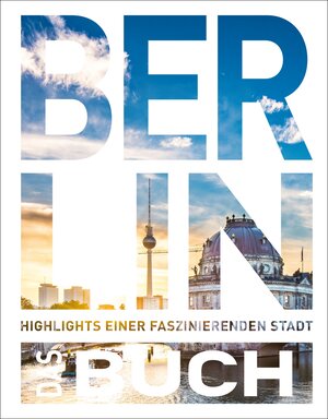 Buchcover KUNTH Berlin. Das Buch | Heide-Ilka Weber | EAN 9783969651872 | ISBN 3-96965-187-5 | ISBN 978-3-96965-187-2