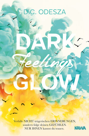 Buchcover DARK Feelings GLOW | D.C. Odesza | EAN 9783969663837 | ISBN 3-96966-383-0 | ISBN 978-3-96966-383-7