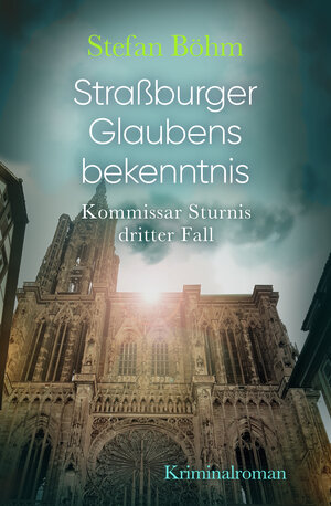 Buchcover Straßburger Glaubensbekenntnis | Stefan Böhm | EAN 9783969664100 | ISBN 3-96966-410-1 | ISBN 978-3-96966-410-0