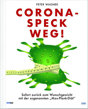 Buchcover Corona-Speck Weg! | Peter Wagner | EAN 9783969664131 | ISBN 3-96966-413-6 | ISBN 978-3-96966-413-1