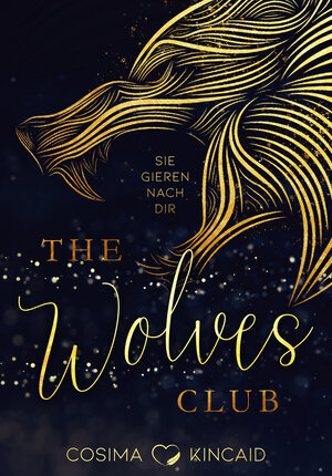 Buchcover The Wolves Club | Cosima Kincaid | EAN 9783969664957 | ISBN 3-96966-495-0 | ISBN 978-3-96966-495-7