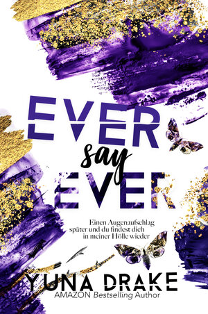 Buchcover Ever say Ever | Yuna Drake | EAN 9783969667170 | ISBN 3-96966-717-8 | ISBN 978-3-96966-717-0