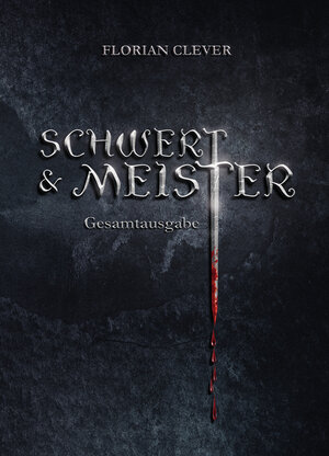 Buchcover Schwert & Meister | Florian Clever | EAN 9783969667187 | ISBN 3-96966-718-6 | ISBN 978-3-96966-718-7