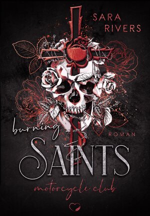 Buchcover Burning Saints | Sara Rivers | EAN 9783969669273 | ISBN 3-96966-927-8 | ISBN 978-3-96966-927-3