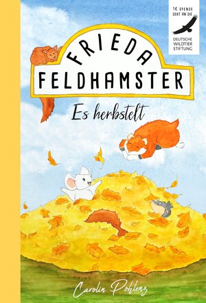 Buchcover Frieda Feldhamster - Es herbstelt | Carolin Pohlenz | EAN 9783969669426 | ISBN 3-96966-942-1 | ISBN 978-3-96966-942-6