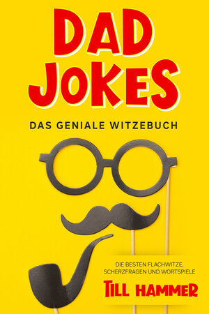 Buchcover Dad Jokes | Till Hammer | EAN 9783969671313 | ISBN 3-96967-131-0 | ISBN 978-3-96967-131-3