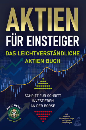 Buchcover Aktien für Einsteiger - Das leichtverständliche Aktien Buch | David Desai | EAN 9783969671467 | ISBN 3-96967-146-9 | ISBN 978-3-96967-146-7