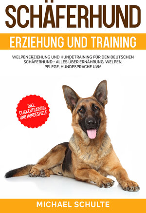 Buchcover Schäferhund Erziehung und Training | Michael Schulte | EAN 9783969671771 | ISBN 3-96967-177-9 | ISBN 978-3-96967-177-1