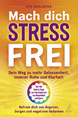 Buchcover Mach Dich Stressfrei | Ute Schlieper | EAN 9783969672495 | ISBN 3-96967-249-X | ISBN 978-3-96967-249-5