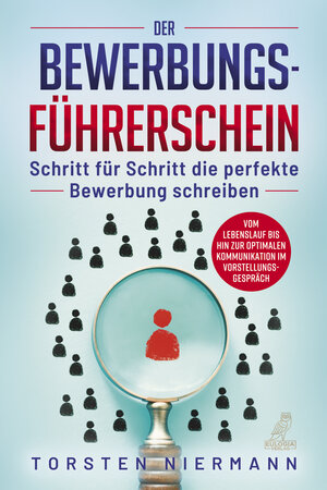 Buchcover Der Bewerbungsführerschein | Torsten Niermann | EAN 9783969672709 | ISBN 3-96967-270-8 | ISBN 978-3-96967-270-9