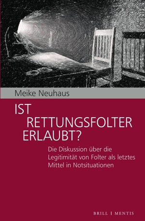 Buchcover Ist Rettungsfolter erlaubt? | Meike Neuhaus | EAN 9783969752968 | ISBN 3-96975-296-5 | ISBN 978-3-96975-296-8