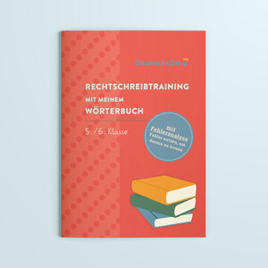 Buchcover Rechtschreibtraining mit meinem Wörterbuch, 5. & 6. Klasse | Anja Mahl | EAN 9783969793213 | ISBN 3-96979-321-1 | ISBN 978-3-96979-321-3
