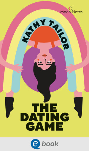 Buchcover The Dating Game | Kathy Tailor | EAN 9783969810057 | ISBN 3-96981-005-1 | ISBN 978-3-96981-005-7
