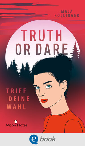 Buchcover Truth or Dare. Triff deine Wahl | Maja Köllinger | EAN 9783969810194 | ISBN 3-96981-019-1 | ISBN 978-3-96981-019-4