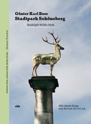 Buchcover Stadtpark Schöneberg | Günter Karl Bose | EAN 9783969820551 | ISBN 3-96982-055-3 | ISBN 978-3-96982-055-1