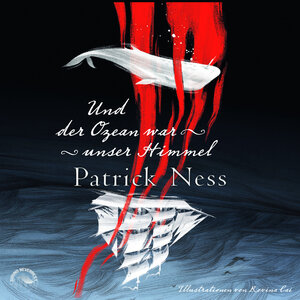 Buchcover Und der Ozean war unser Himmel | Patrick Ness | EAN 9783969830307 | ISBN 3-96983-030-3 | ISBN 978-3-96983-030-7