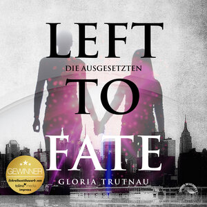 Buchcover Left to Fate | Gloria Trunau | EAN 9783969830314 | ISBN 3-96983-031-1 | ISBN 978-3-96983-031-4