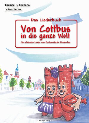 Buchcover Das Liederbuch: Von Cottbus in die ganze Welt | Torsten Karow | EAN 9783969876459 | ISBN 3-96987-645-1 | ISBN 978-3-96987-645-9