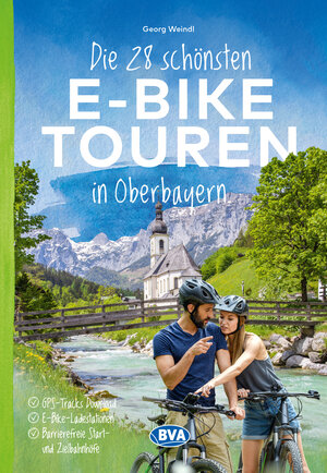 Buchcover Die 28 schönsten E-Bike Touren in Oberbayern | EAN 9783969901533 | ISBN 3-96990-153-7 | ISBN 978-3-96990-153-3