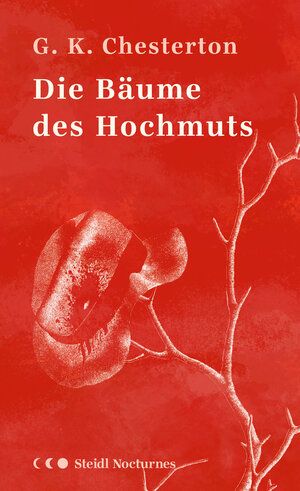 Buchcover Die Bäume des Hochmuts | Gilbert Keith Chesterton | EAN 9783969991169 | ISBN 3-96999-116-1 | ISBN 978-3-96999-116-9