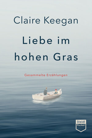 Buchcover Liebe im hohen Gras (Steidl Pocket) | Claire Keegan | EAN 9783969991718 | ISBN 3-96999-171-4 | ISBN 978-3-96999-171-8