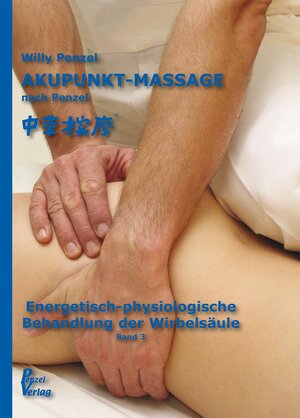 Buchcover Akupunkt-Massage nach Penzel | Willy Penzel | EAN 9783980078900 | ISBN 3-9800789-0-6 | ISBN 978-3-9800789-0-0