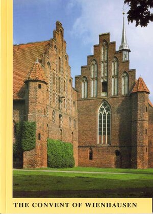 Buchcover The Convent of Wienhausen | Konrad Maier | EAN 9783980131674 | ISBN 3-9801316-7-X | ISBN 978-3-9801316-7-4