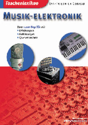 Buchcover Taschenlexikon Musik-Elektronik | Jan F Conrad | EAN 9783980212496 | ISBN 3-9802124-9-1 | ISBN 978-3-9802124-9-6