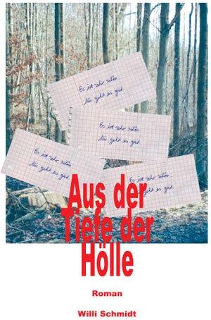 Buchcover Aus der Tiefe der Hölle | Willi Schmidt | EAN 9783980213356 | ISBN 3-9802133-5-8 | ISBN 978-3-9802133-5-6