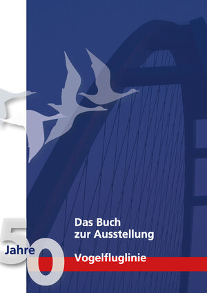 Buchcover Das Buch zur Ausstellung "50 Jahre Vogelfluglinie"  | EAN 9783980224994 | ISBN 3-9802249-9-6 | ISBN 978-3-9802249-9-4