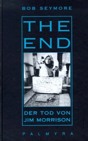 Buchcover The End | Bob Seymore | EAN 9783980229876 | ISBN 3-9802298-7-4 | ISBN 978-3-9802298-7-6