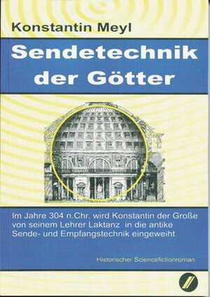 Buchcover Sendetechnik der Götter | Konstantin Meyl | EAN 9783980254250 | ISBN 3-9802542-5-9 | ISBN 978-3-9802542-5-0