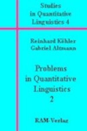 Buchcover Problems in Quantitative Linguistics 2 | Reinhard Koehler | EAN 9783980265973 | ISBN 3-9802659-7-8 | ISBN 978-3-9802659-7-3