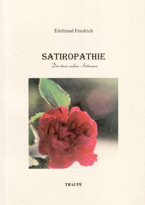 Buchcover Satiropathie | Edeltraud Friedrich | EAN 9783980283496 | ISBN 3-9802834-9-6 | ISBN 978-3-9802834-9-6