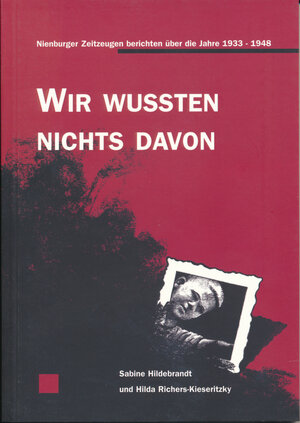 Buchcover Wir wussten nichts davon | Sabine Hildebrandt | EAN 9783980284493 | ISBN 3-9802844-9-2 | ISBN 978-3-9802844-9-3