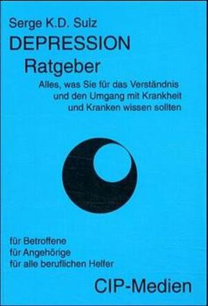 Buchcover Depression Ratgeber & Manual | Serge K Sulz | EAN 9783980307413 | ISBN 3-9803074-1-7 | ISBN 978-3-9803074-1-3