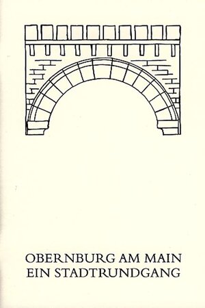 Buchcover Obernburg am Main | Leo Hefner | EAN 9783980308748 | ISBN 3-9803087-4-X | ISBN 978-3-9803087-4-8