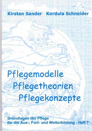 Buchcover Pflegemodelle, Pflegetheorien, Pflegekonzepte | Kirsten Sander | EAN 9783980316897 | ISBN 3-9803168-9-0 | ISBN 978-3-9803168-9-7