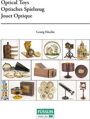 Buchcover Optical Toys - Optisches Spielzeug - Jouet Optique | Georg Füsslin | EAN 9783980345194 | ISBN 3-9803451-9-X | ISBN 978-3-9803451-9-4