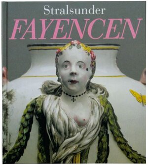 Buchcover Stralsunder Fayencen | Gesine Schulz-Berlekamp | EAN 9783980352208 | ISBN 3-9803522-0-X | ISBN 978-3-9803522-0-8