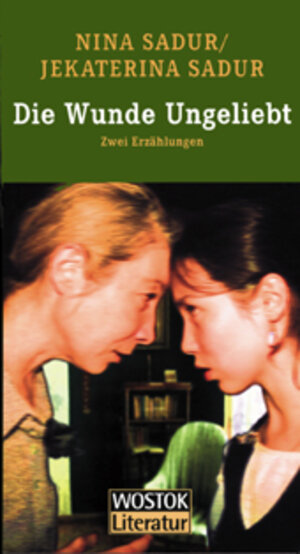 Buchcover Die Wunde ungeliebt | Nina Sadur | EAN 9783980386999 | ISBN 3-9803869-9-6 | ISBN 978-3-9803869-9-9