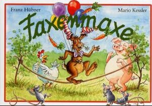 Buchcover Faxenmaxe | Franz Hübner | EAN 9783980412445 | ISBN 3-9804124-4-X | ISBN 978-3-9804124-4-5