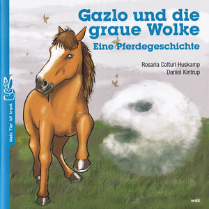 Buchcover Gazlo und die graue Wolke | Rosaria Colturi Huskamp | EAN 9783980425094 | ISBN 3-9804250-9-6 | ISBN 978-3-9804250-9-4