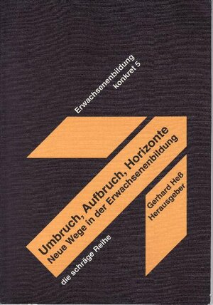 Buchcover Umbruch, Aufbruch, Horizonte | Harald Goll | EAN 9783980446303 | ISBN 3-9804463-0-1 | ISBN 978-3-9804463-0-3