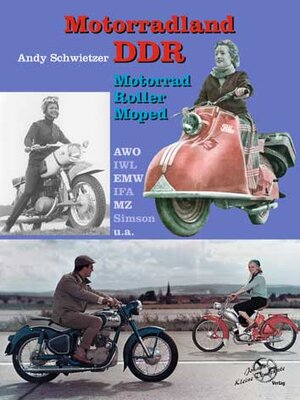 Buchcover Motorradland DDR | Andy Schwietzer | EAN 9783980498746 | ISBN 3-9804987-4-3 | ISBN 978-3-9804987-4-6