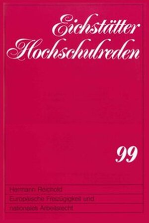Buchcover Europäische Freizügigkeit und nationales Arbeitsrecht | Hermann Reichold | EAN 9783980500777 | ISBN 3-9805007-7-2 | ISBN 978-3-9805007-7-7