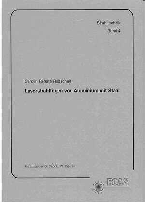 Buchcover Laserstrahlfügen von Aluminium mit Stahl | Carolin Radscheit | EAN 9783980501132 | ISBN 3-9805011-3-2 | ISBN 978-3-9805011-3-2