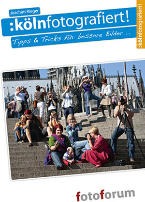 Buchcover Kölnfotografiert | Joachim Rieger | EAN 9783980504850 | ISBN 3-9805048-5-9 | ISBN 978-3-9805048-5-0